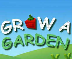 Grow a Garden